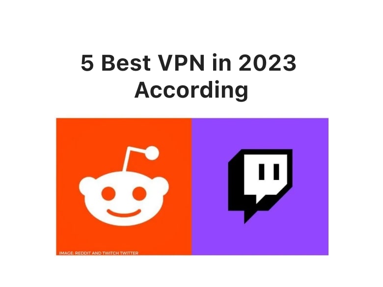 VPN for Streaming Twitch Reddit