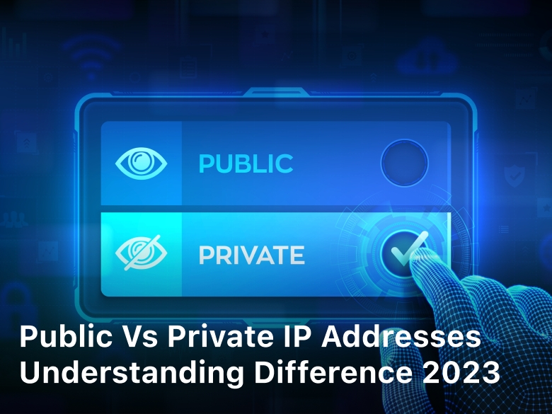 Public vs Private IP Addresses; private ip address vs public; private vs public ip addresses; public vs private ip addresses; private vs public ip address;